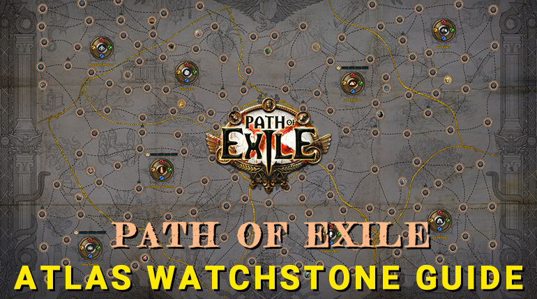 PoE Atlas Watchstone Guide